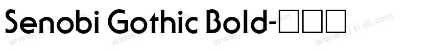 Senobi Gothic Bold字体转换